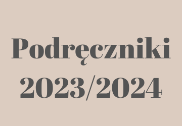 Szkolny zestaw podręczników i zeszytów ćwiczeń obowiązujący w roku szkolnym 2024/2025