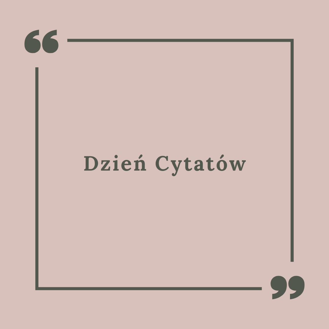 Tydzień inicjatyw - Dzień Cytatów