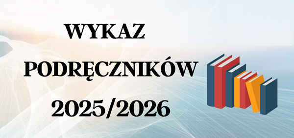 Szkolny zestaw podręczników i zeszytów ćwiczeń obowiązujący w roku szkolnym 2025/2026