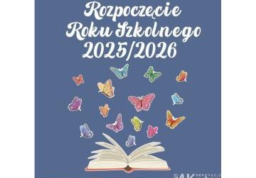 Rozpoczęcie roku szkolnego 2025/2026