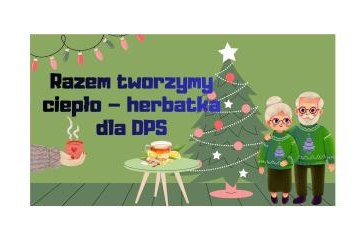 Zbiórka „Herbatka dla DPS”