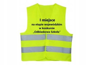 I miejsce na etapie wojewódzkim w konkursie „Odblaskowa Szkoła”