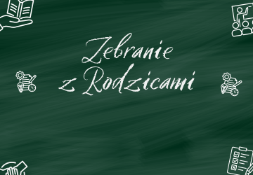 ZEBRANIE Z RODZICAMI