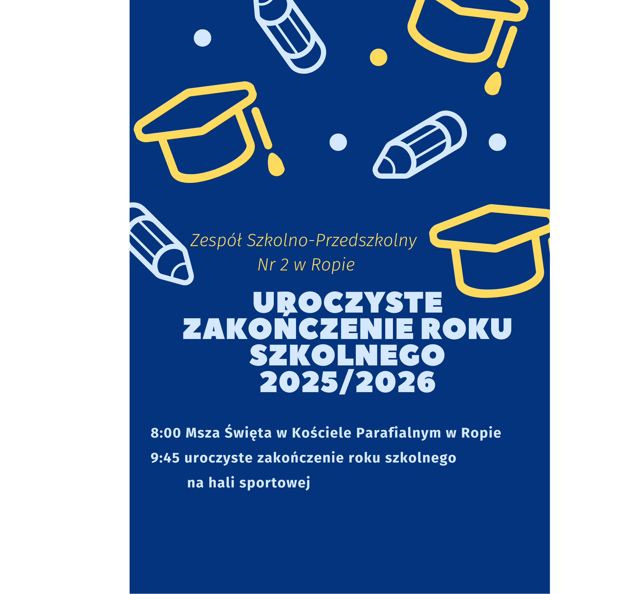 Zakończenie roku szkolnego 2025/2026 - informacja