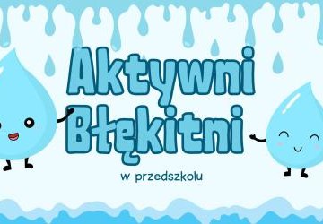 Aktywni błękitni - mali nauczyciele